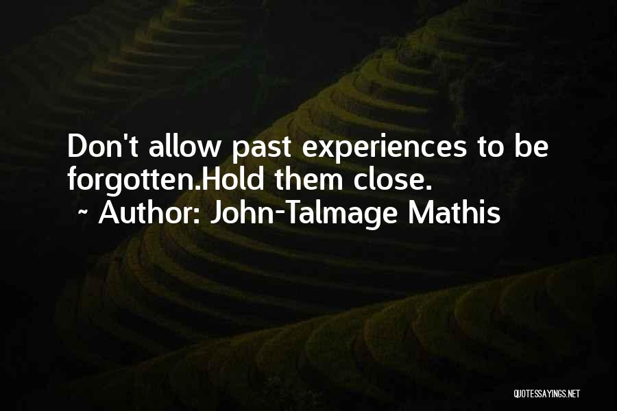 John-Talmage Mathis Quotes 886348
