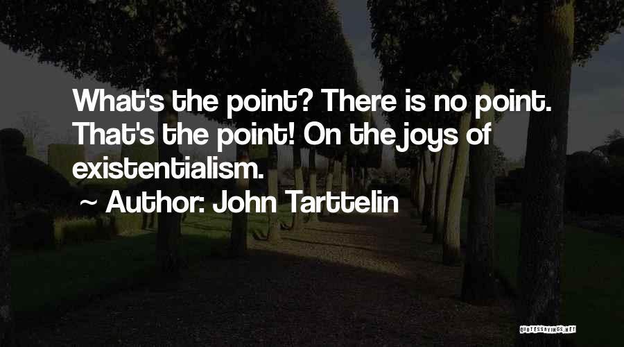 John Tarttelin Quotes 422479