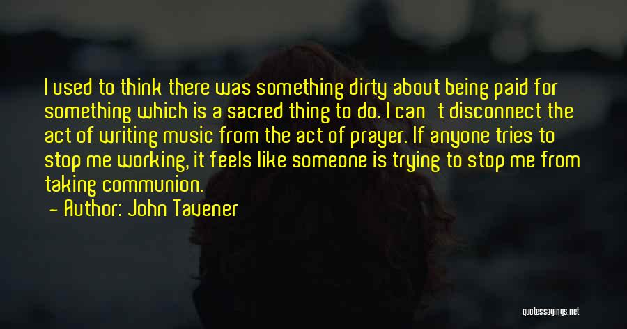 John Tavener Quotes 922373 John Tavener Quotes 922373