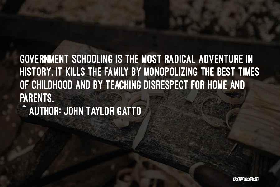 John Taylor Gatto Quotes 332458