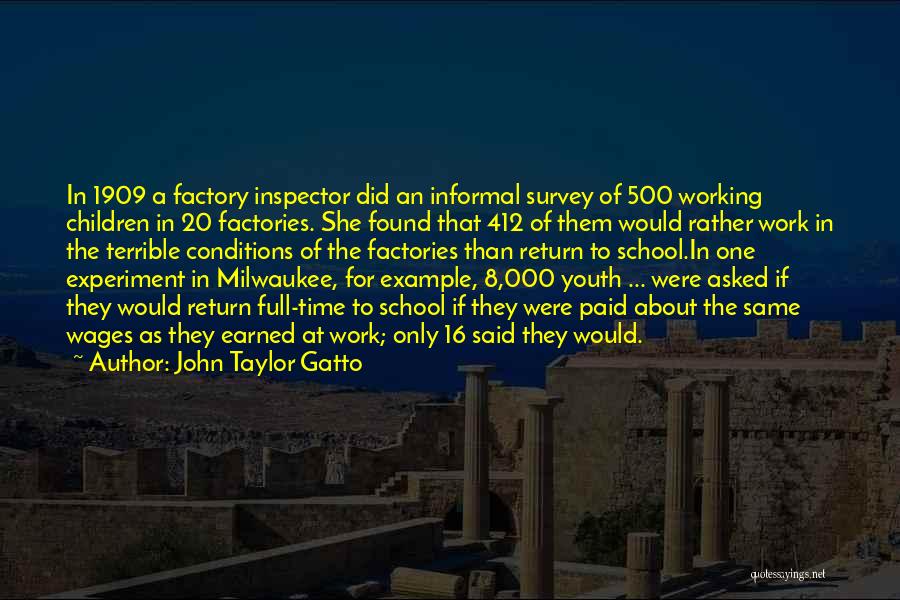 John Taylor Gatto Quotes 797407