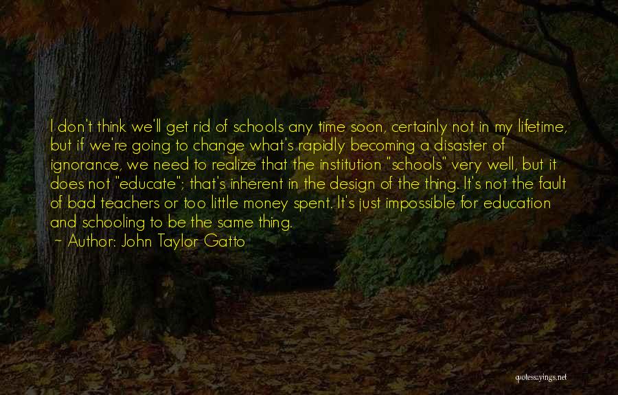 John Taylor Gatto Quotes 894757