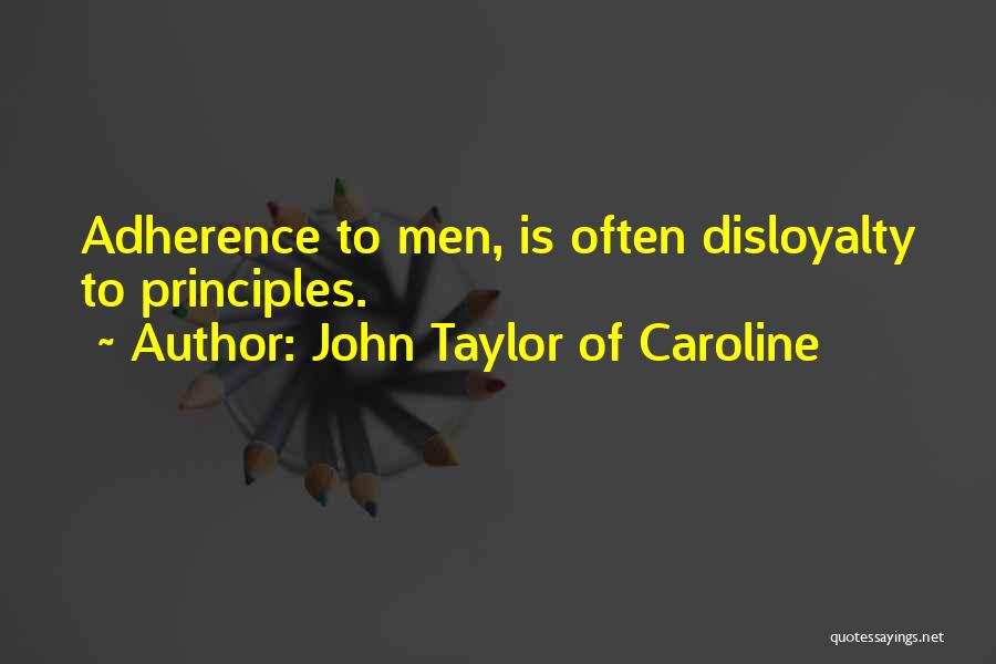 John Taylor Of Caroline Quotes 1528424