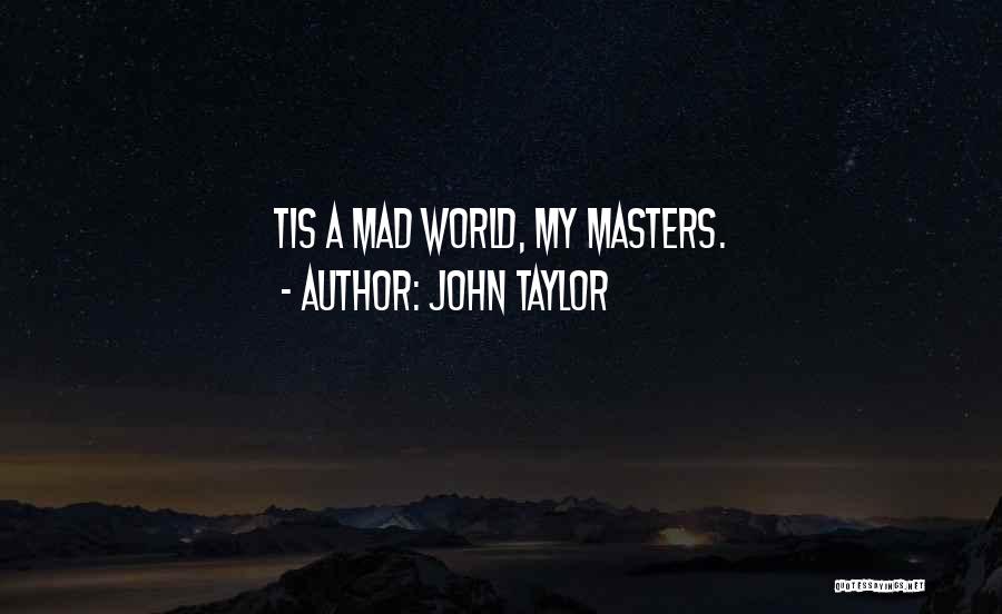 John Taylor Quotes 1320455