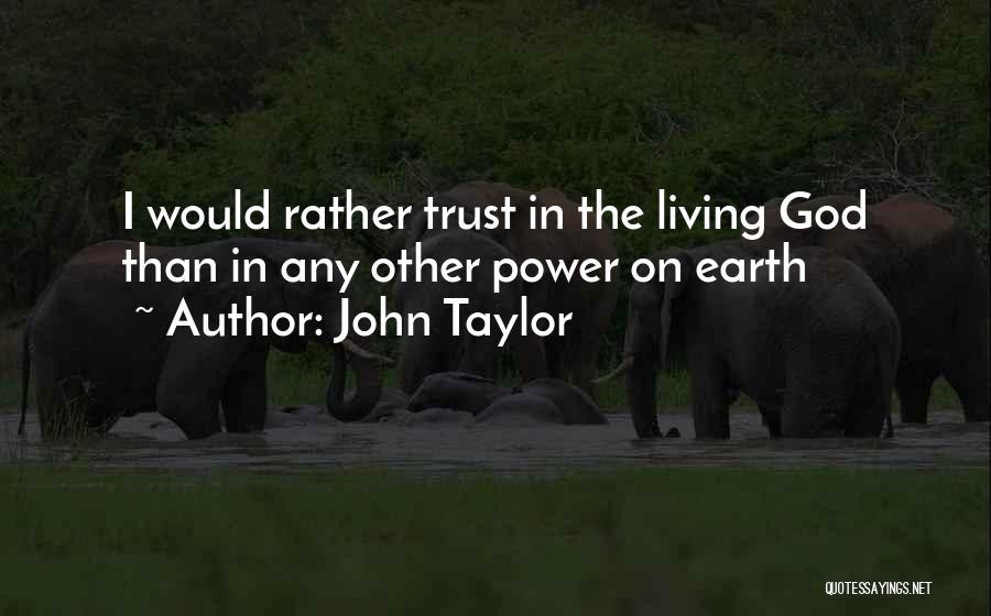 John Taylor Quotes 151317