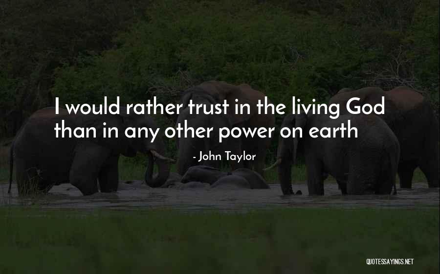 John Taylor Quotes 151317