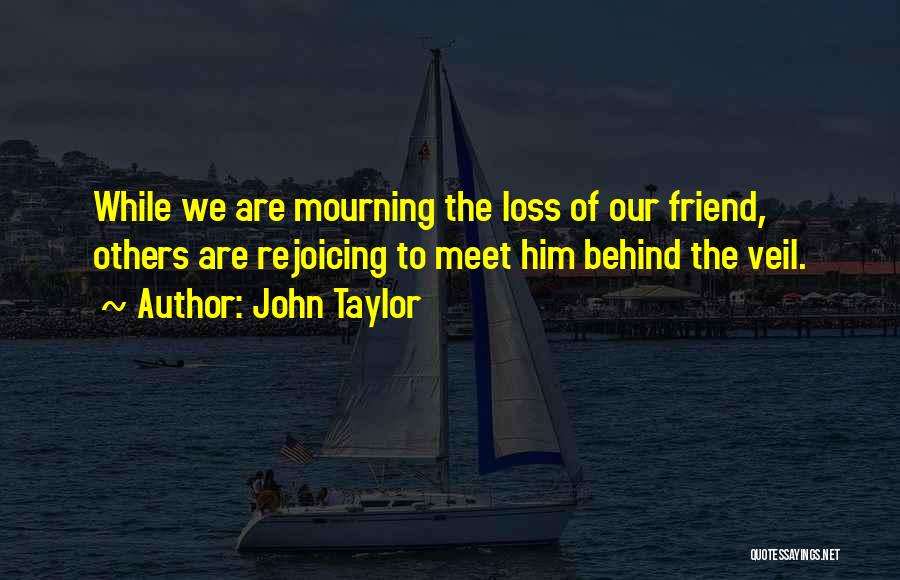 John Taylor Quotes 529076