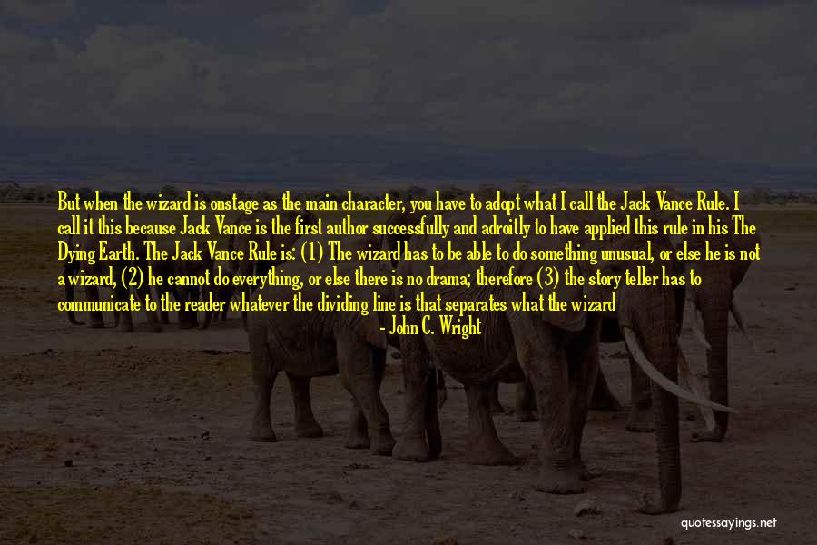John Teller Quotes By John C. Wright John Teller Quotes By John C. Wright