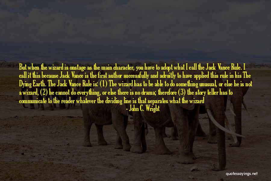 John Teller Quotes By John C. Wright