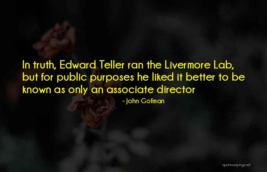 John Teller Quotes By John Gofman John Teller Quotes By John Gofman
