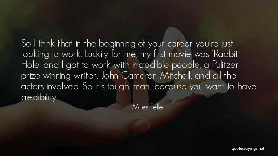 John Teller Quotes By Miles Teller