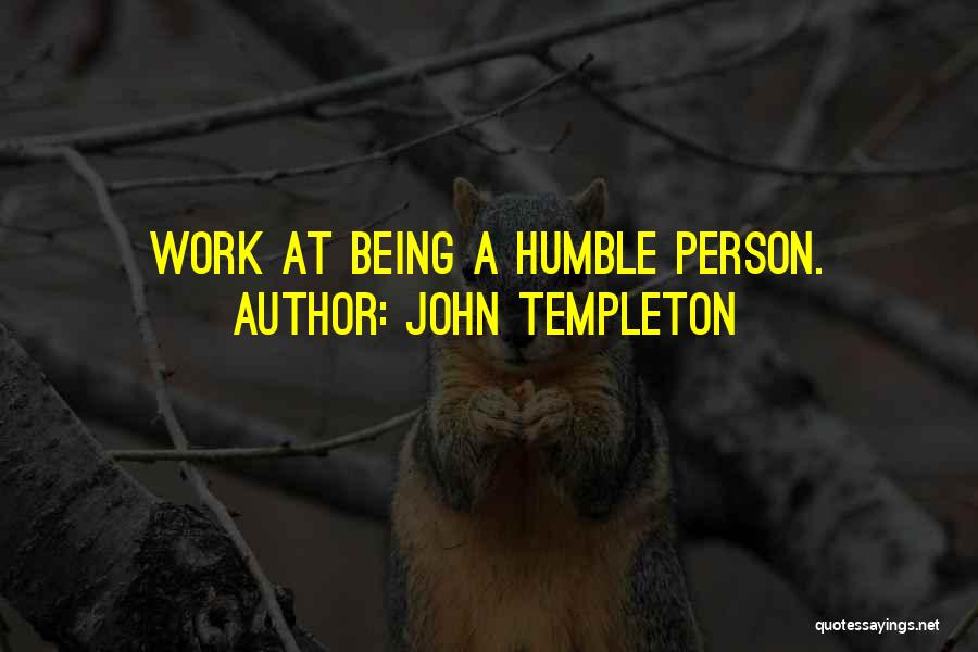 John Templeton Quotes 1513472
