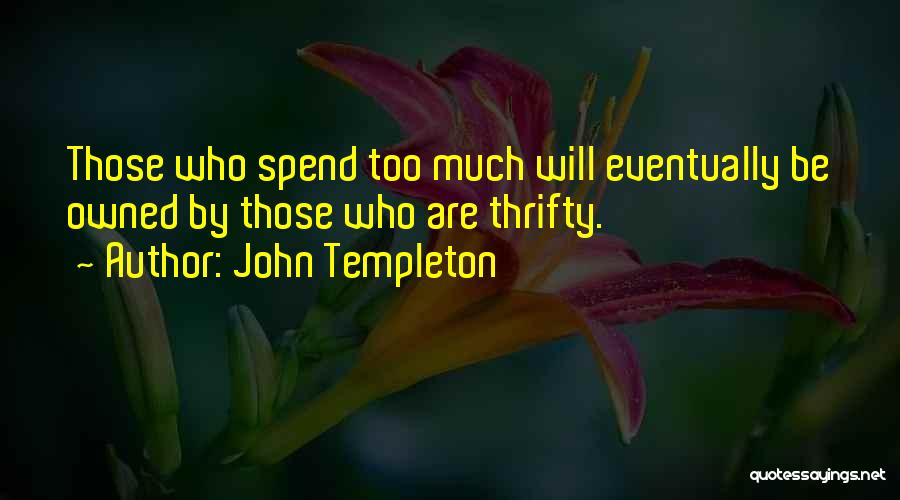 John Templeton Quotes 2103502