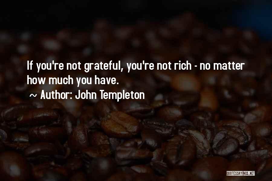 John Templeton Quotes 2220697