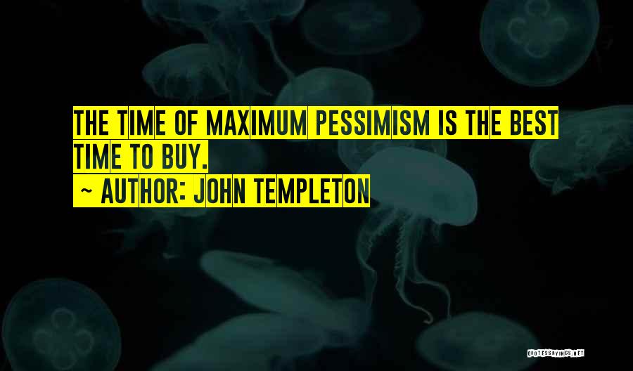 John Templeton Quotes 265896