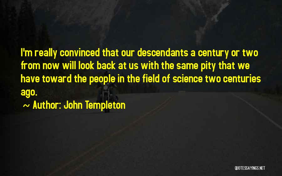 John Templeton Quotes 736326