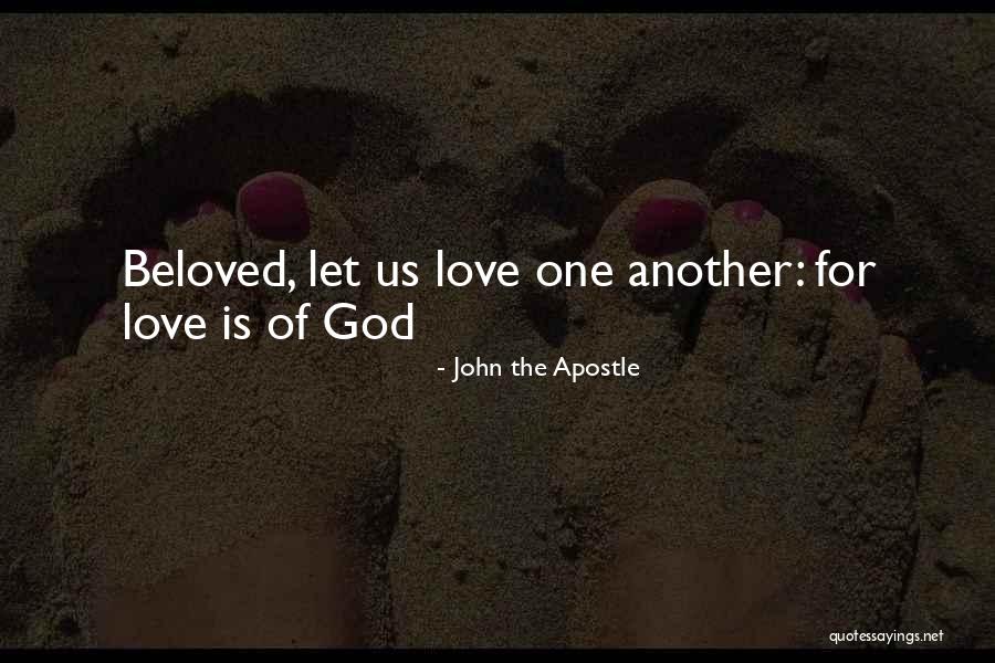 John The Apostle Quotes 1044002