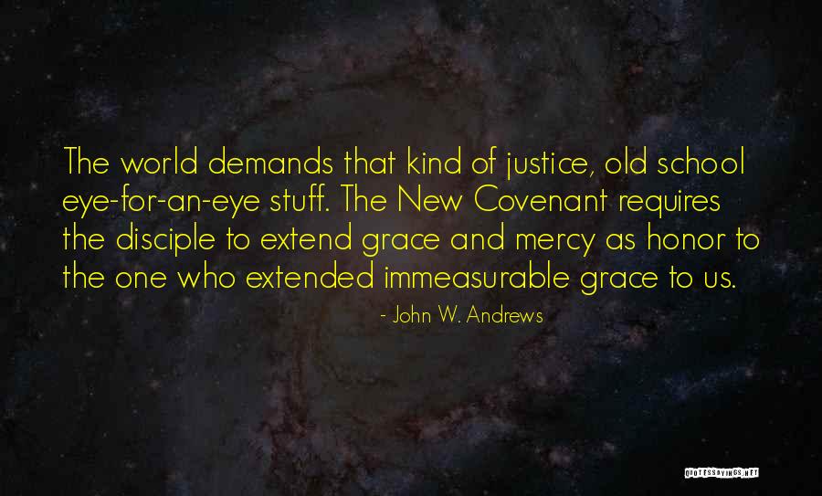 John The Disciple Quotes By John W. Andrews