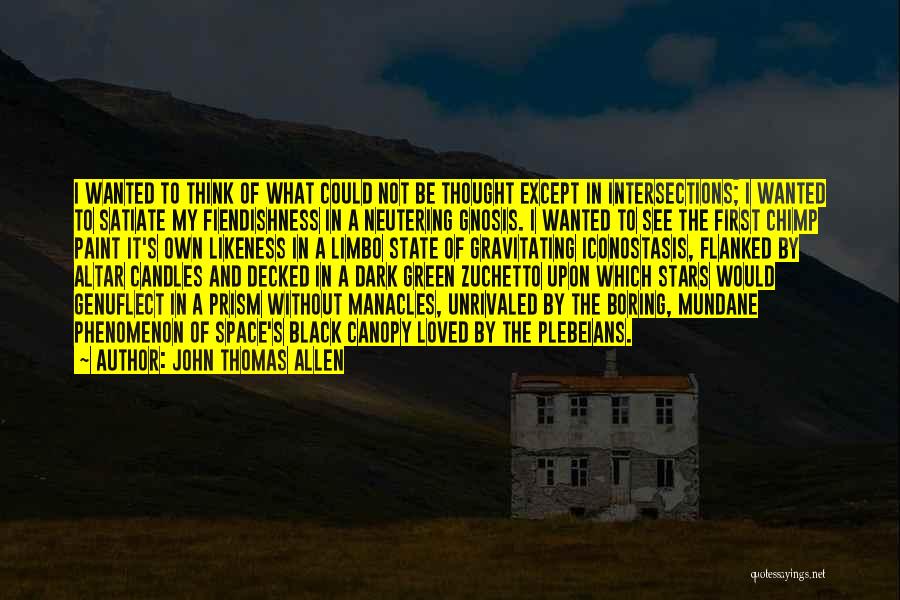 John Thomas Allen Quotes 1088113
