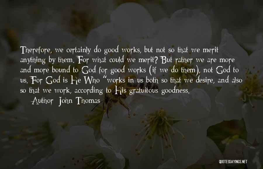 John Thomas Quotes 1642977