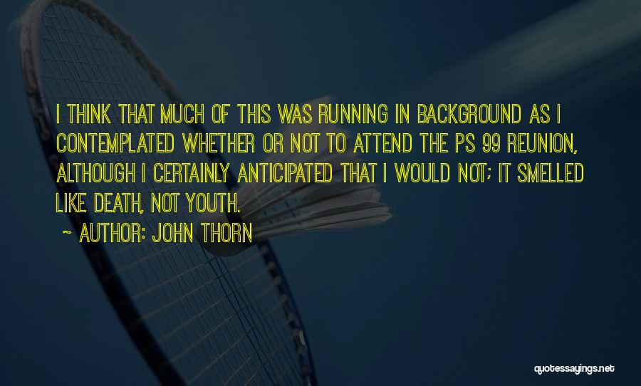 John Thorn Quotes 1216896