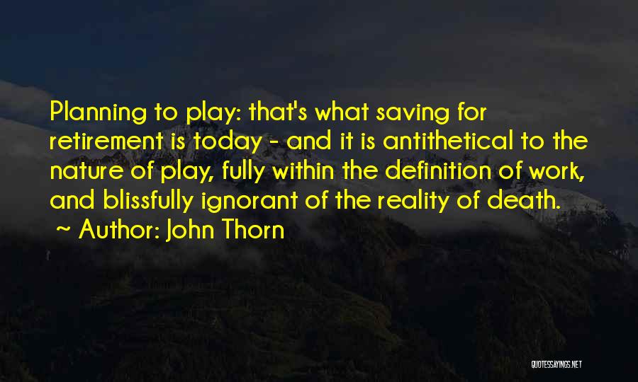 John Thorn Quotes 2068912