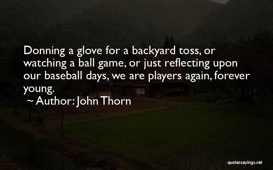 John Thorn Quotes 2135299