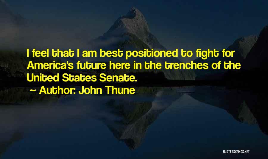 John Thune Quotes 1892896