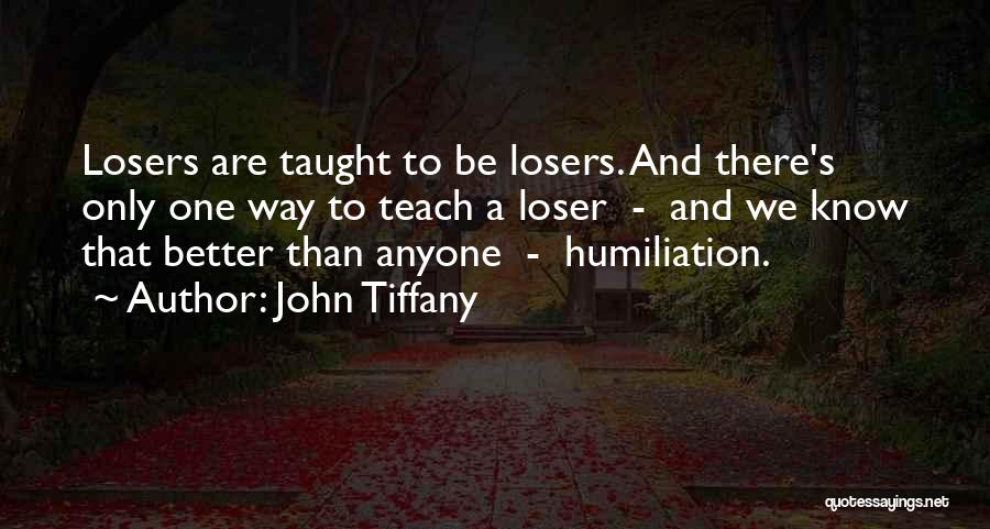 John Tiffany Quotes 1636217