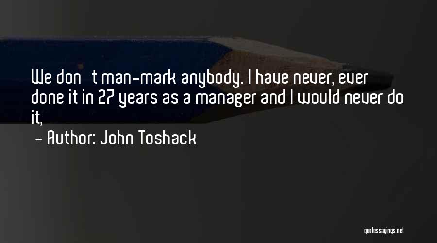 John Toshack Quotes 1906899