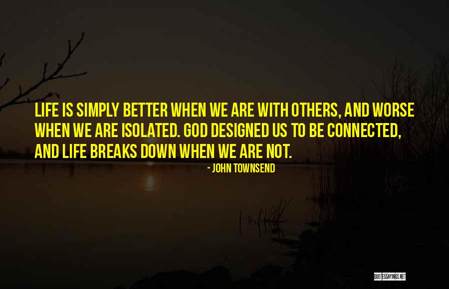 John Townsend Quotes 1512507 John Townsend Quotes 1512507