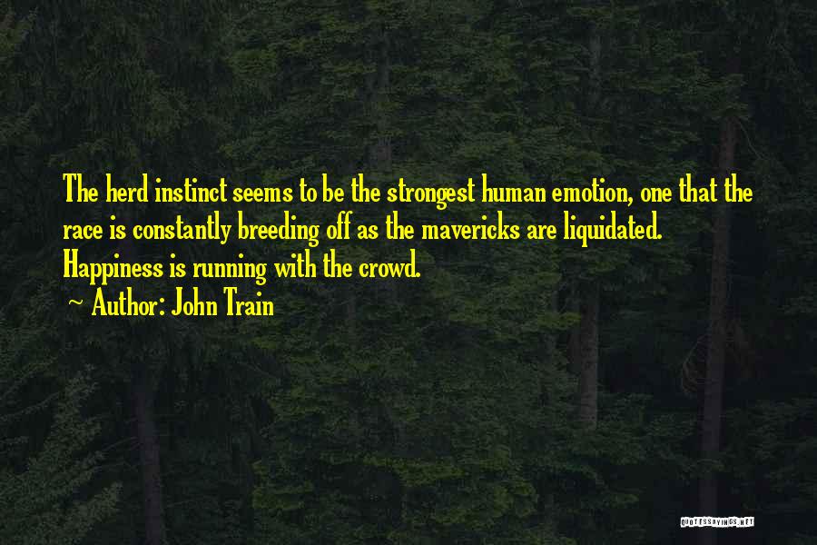 John Train Quotes 1920390