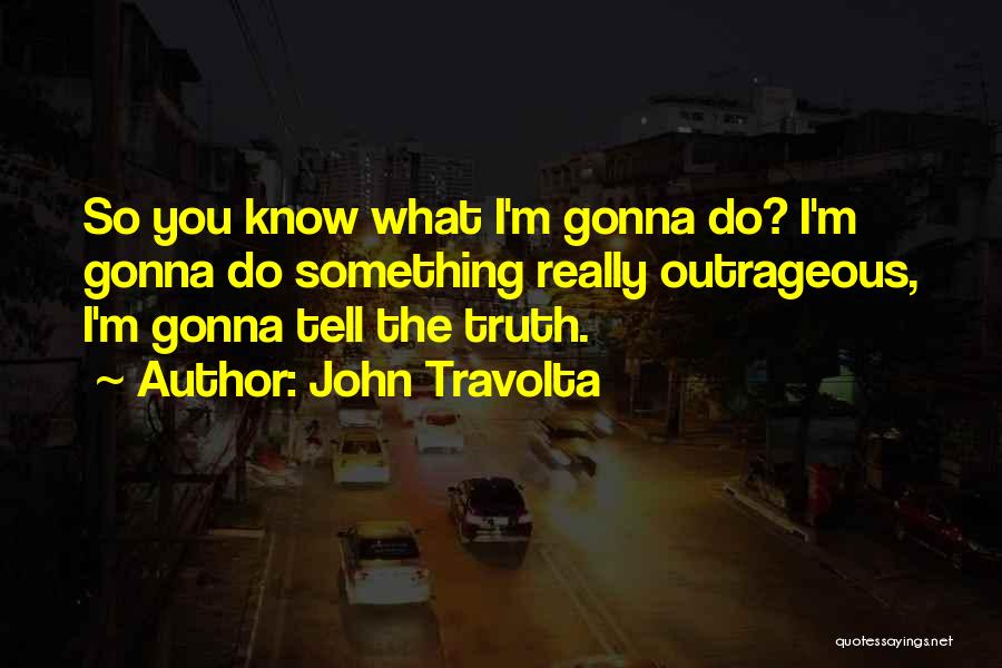 John Travolta Quotes 154816