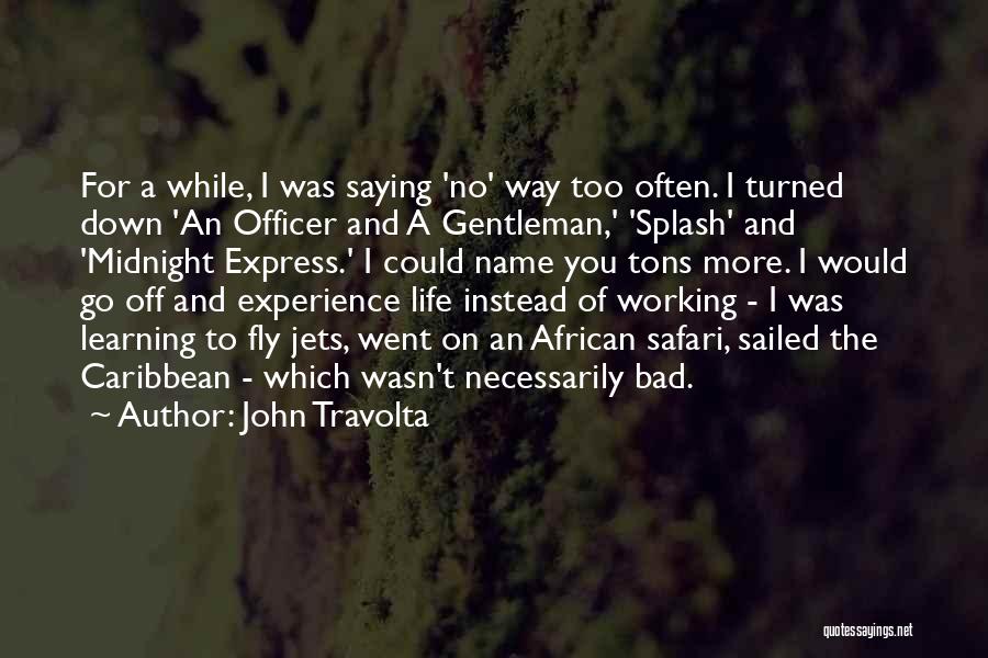 John Travolta Quotes 1859037