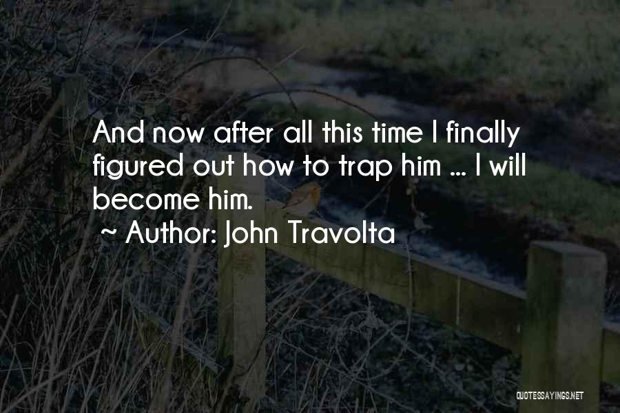 John Travolta Quotes 1895187