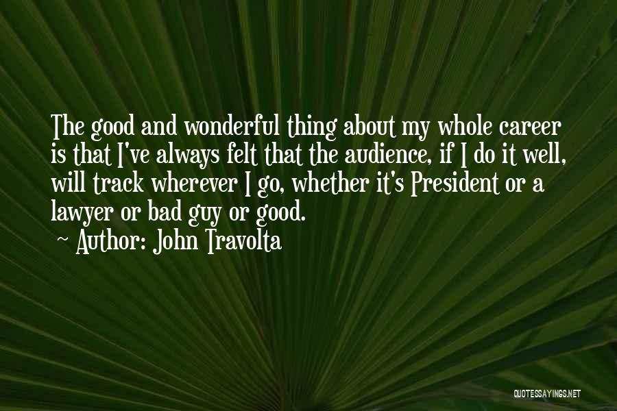 John Travolta Quotes 2158281