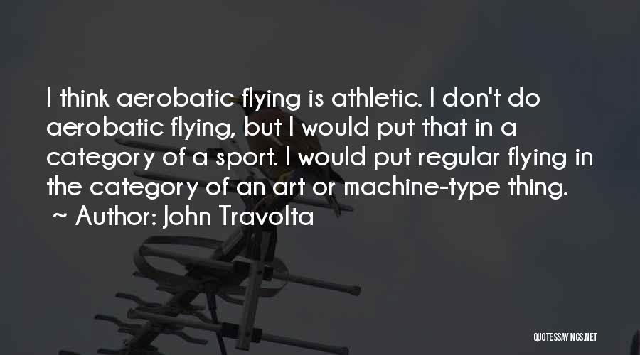 John Travolta Quotes 417919