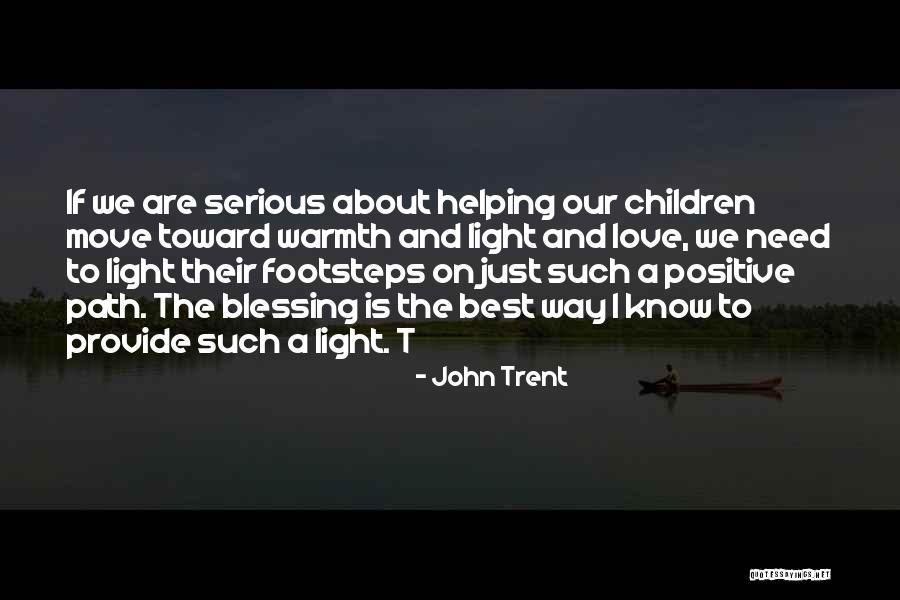 John Trent Quotes 1667868 John Trent Quotes 1667868