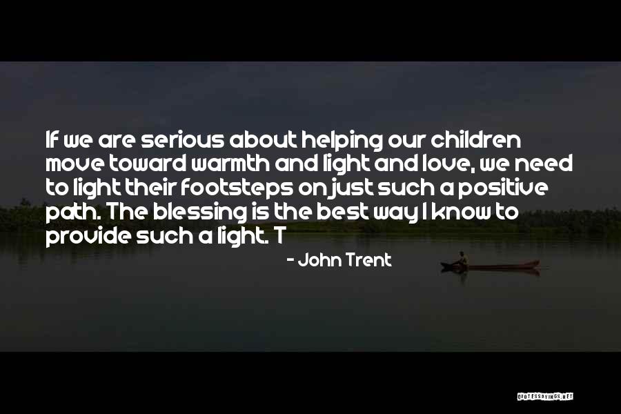 John Trent Quotes 1667868