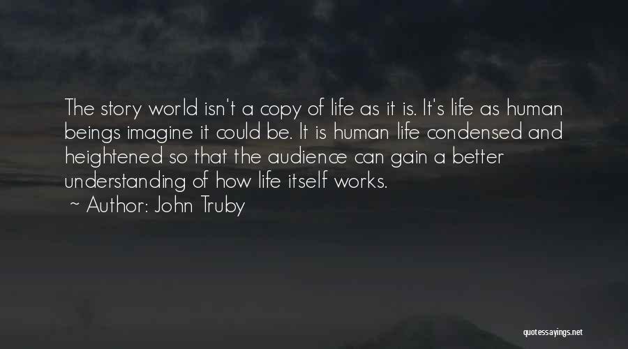 John Truby Quotes 495713
