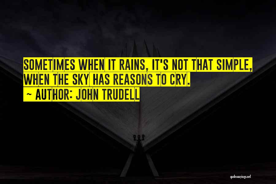 John Trudell Quotes 1070513