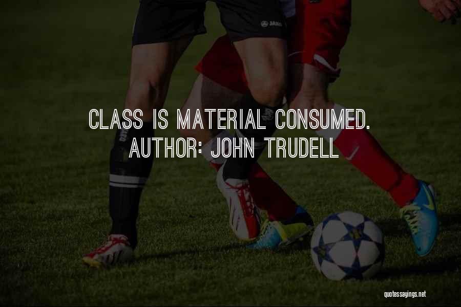 John Trudell Quotes 1436414