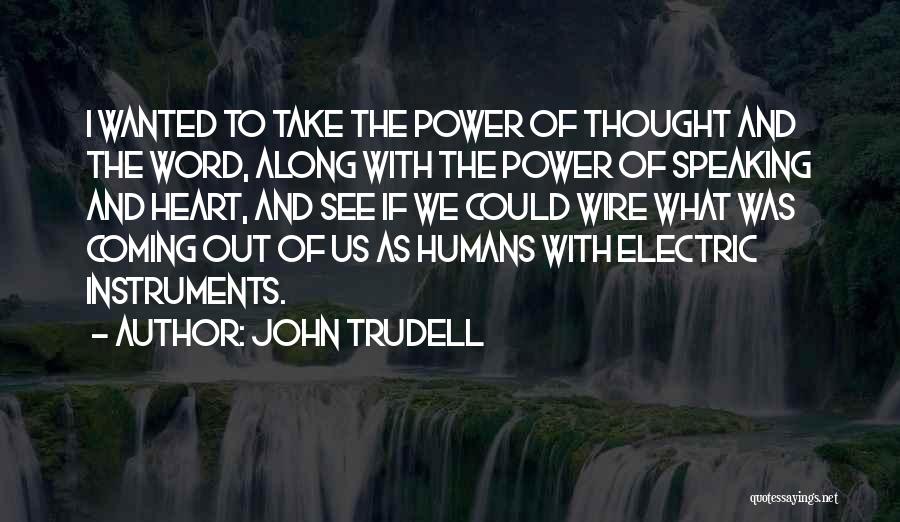 John Trudell Quotes 1574568