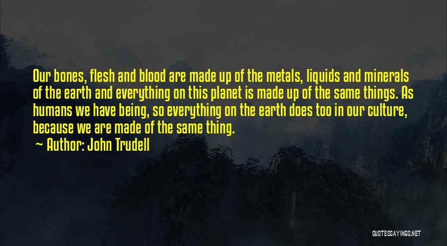 John Trudell Quotes 1743733