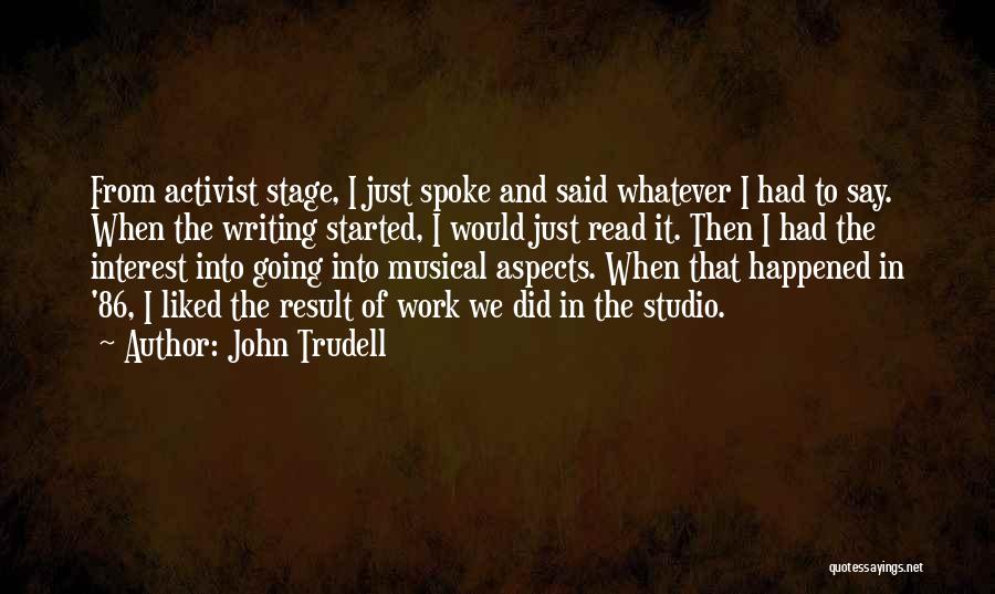 John Trudell Quotes 1756638