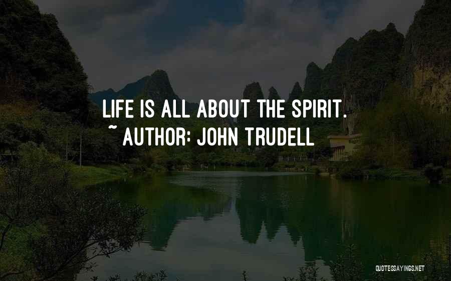 John Trudell Quotes 1938262