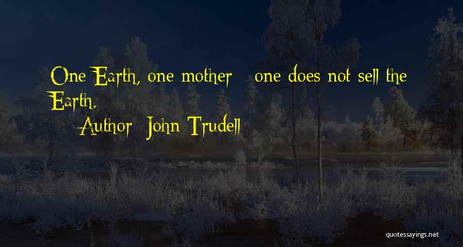 John Trudell Quotes 232381