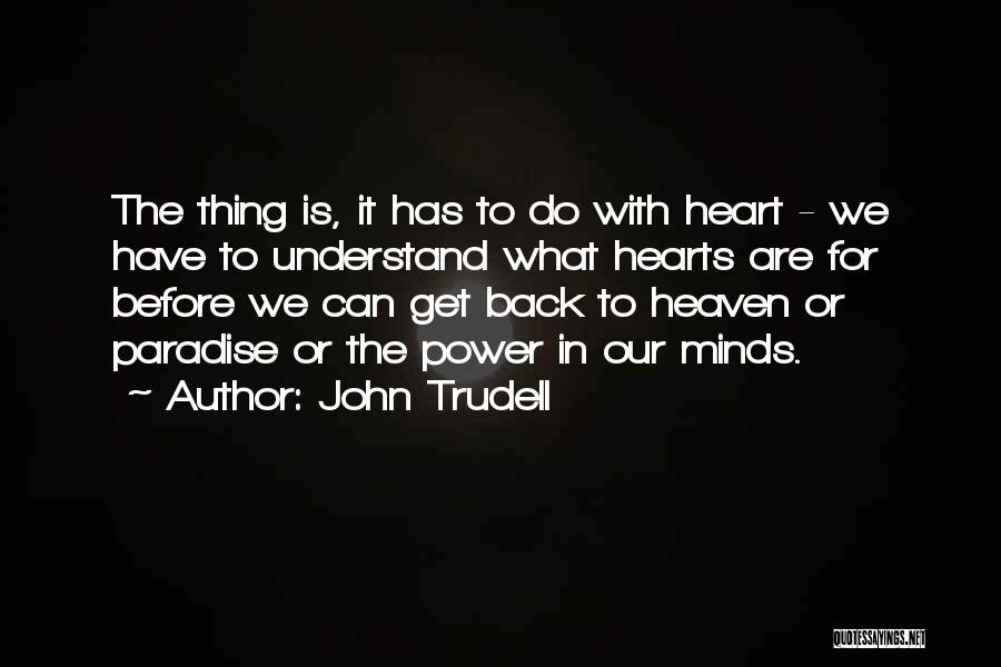 John Trudell Quotes 686320