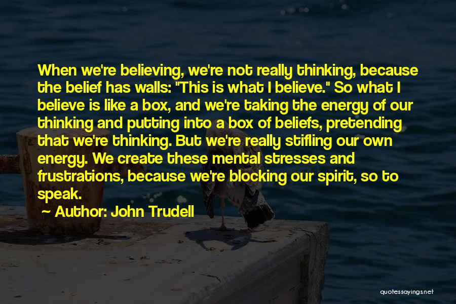 John Trudell Quotes 871875