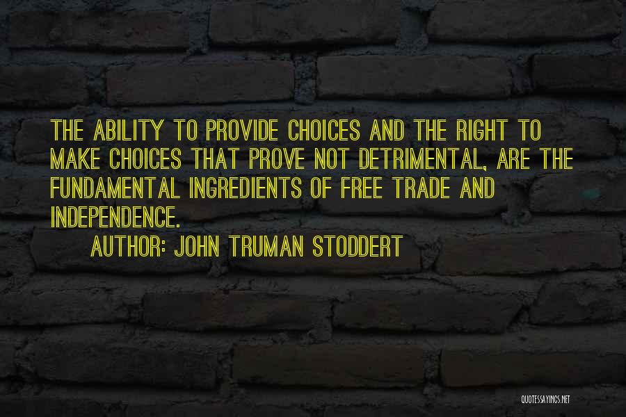 John Truman Stoddert Quotes 513994